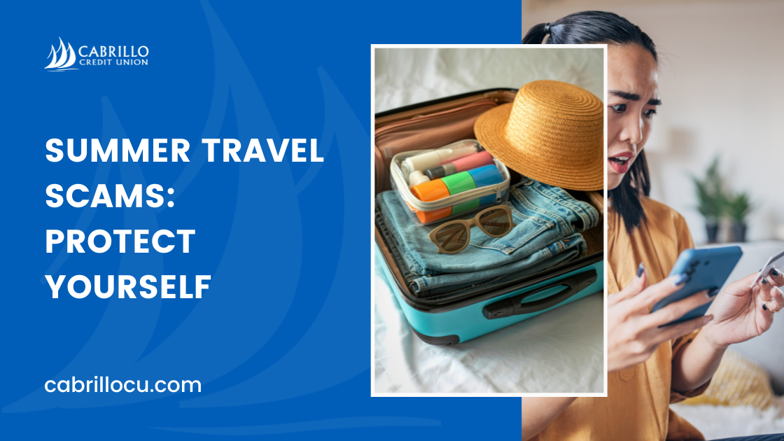 Summer Travel Scams: How to Protect Yourself 