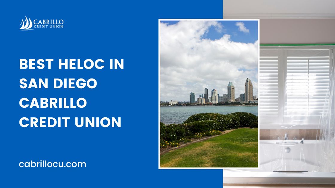 Best HELOC in San Diego - Cabrillo Credit Union 