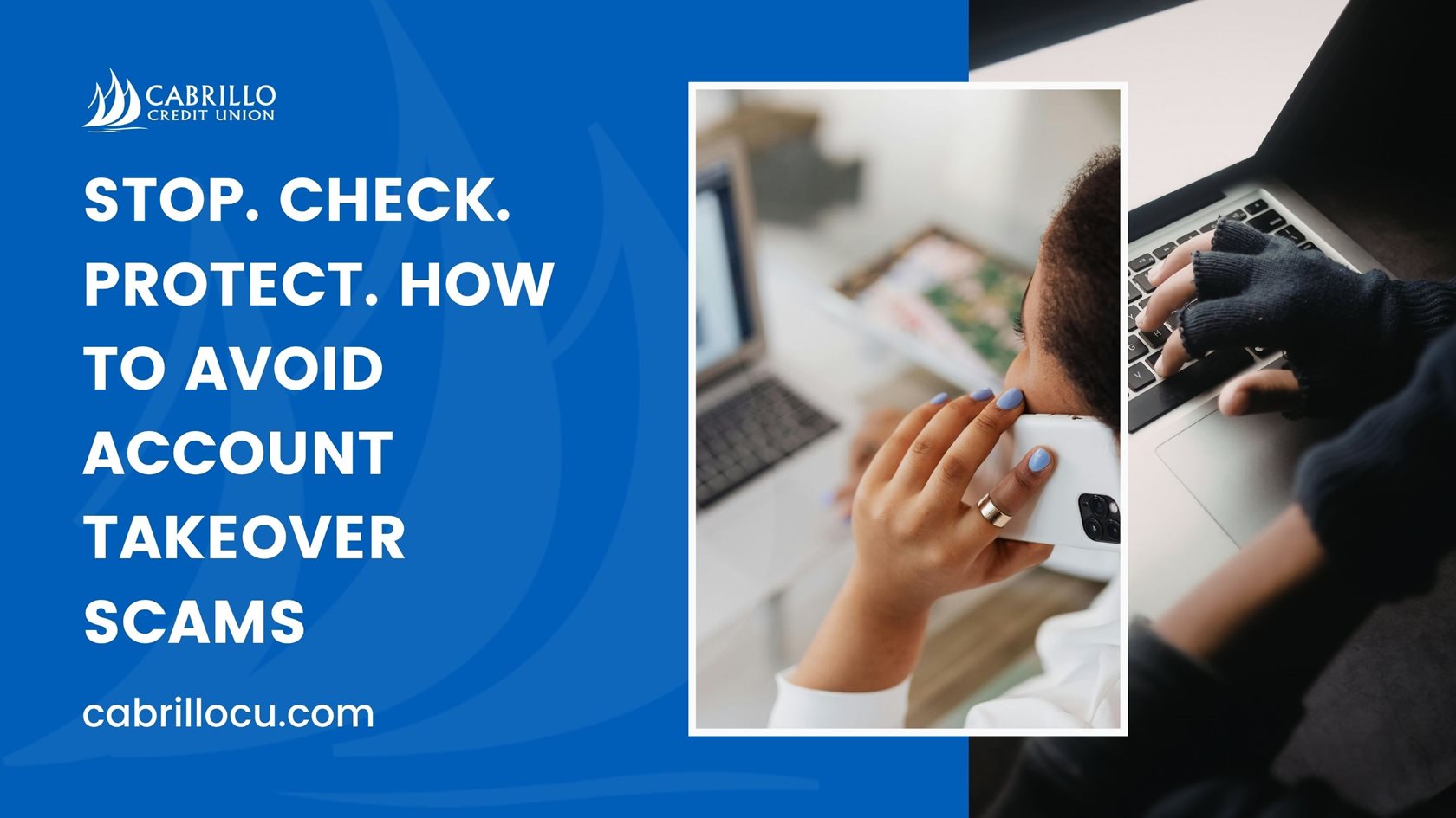 Stop. Check. Protect. How to Avoid Account Takeover Scams 