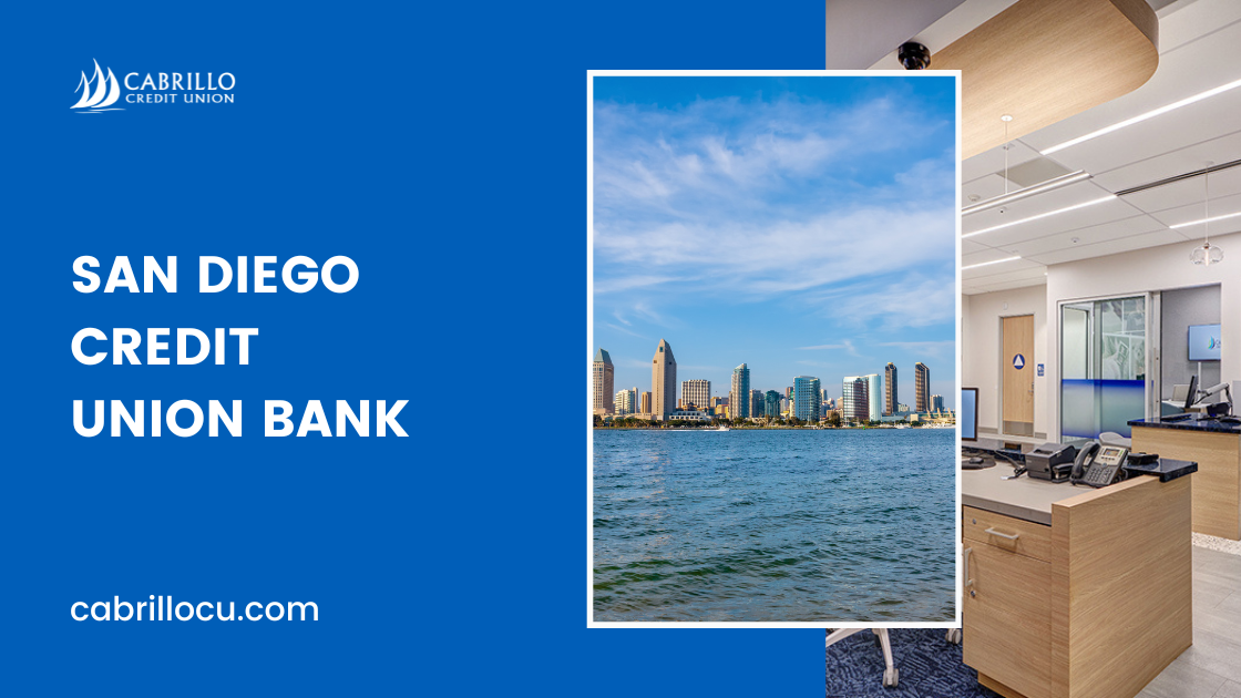 San Diego Credit Union Bank - Meet Cabrillo 