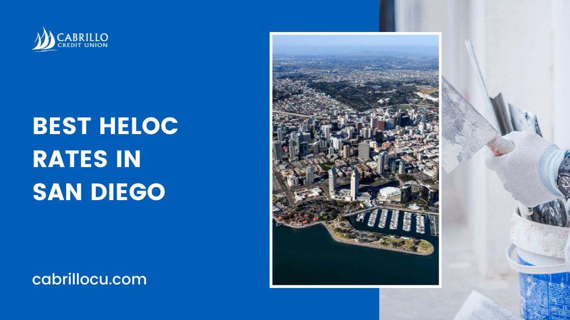 Find the Best HELOC Rates in San Diego 