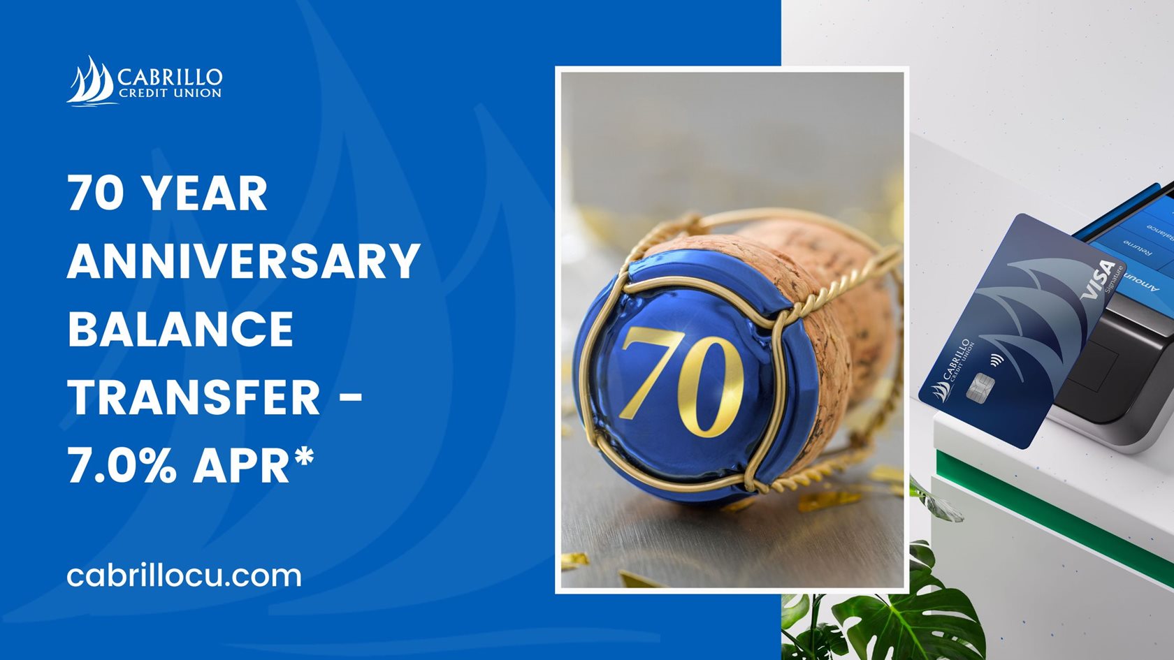 Balance Transfer - 7.0% APR* for 60 months