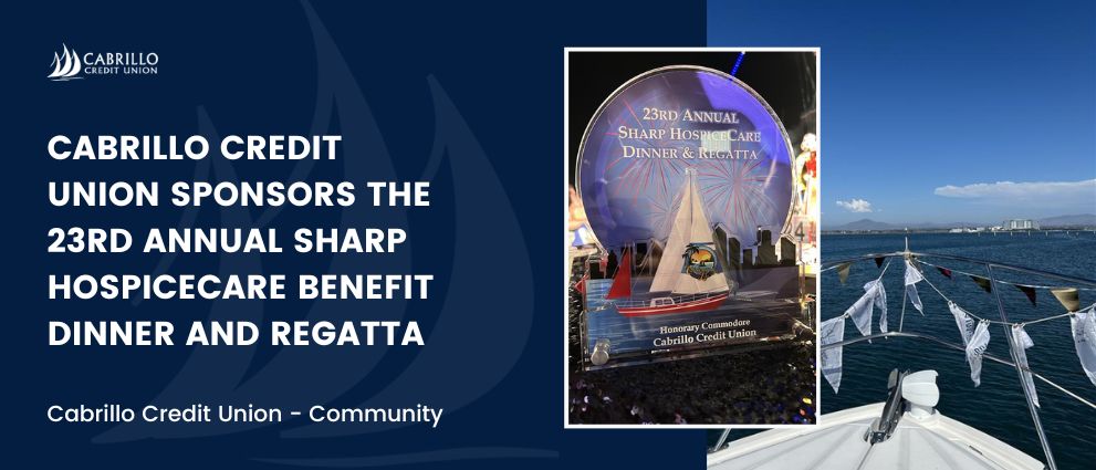 Cabrillo Credit Union Sponsors the 23rd Annual Sharp HospiceCare Benefit Dinner and Regatta 