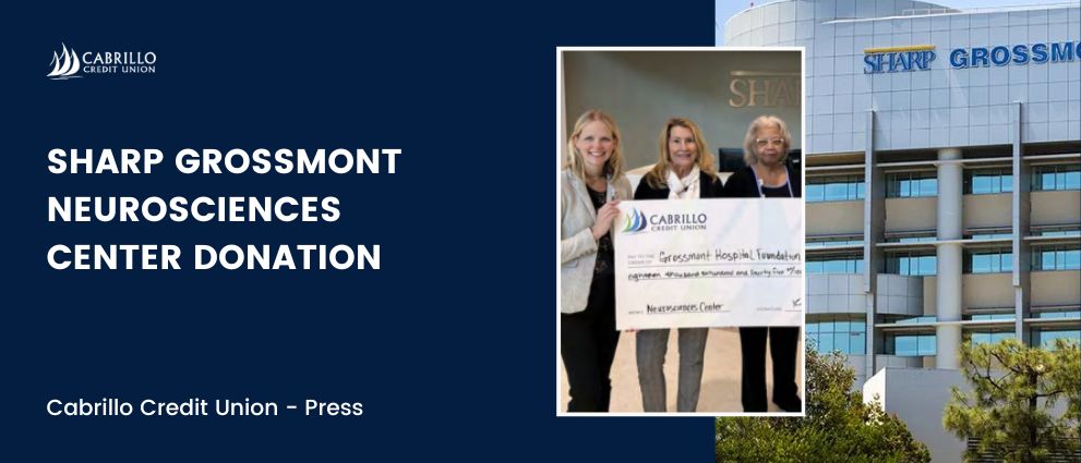 Cabrillo Credit Union's Contribution to Sharp Grossmont Hospital Neurosciences Center 